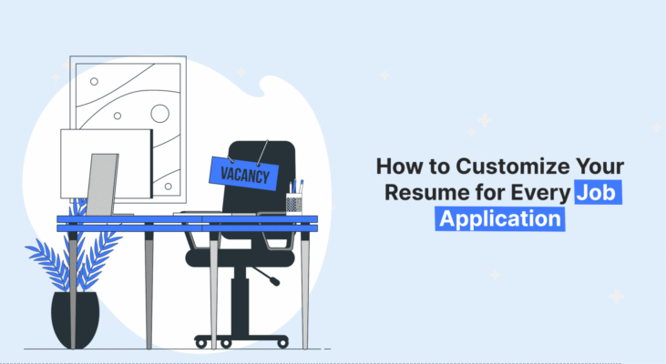 Illustration of an empty desk with a computer and a "Vacancy" sign hanging on a chair, next to text "How to Customize Your Resume for Every Job Application".