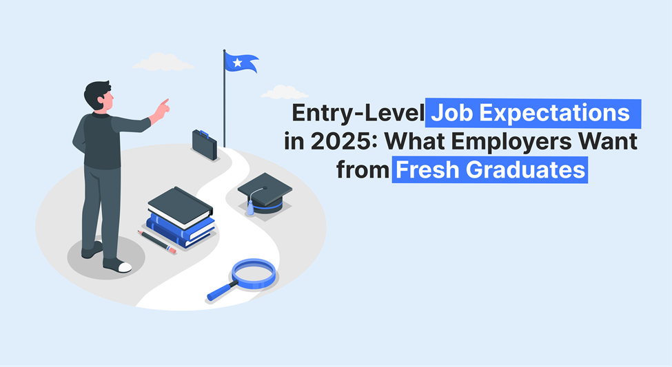 Illustration of a student pointing towards a flag on a path, with books, a graduation cap, a briefcase, and a magnifying glass, next to text about entry-level job expectations.