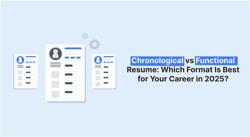 Illustration of resume formats with text "Chronological vs Functional Resume: Which Format Is Best for Your Career in 2025?".