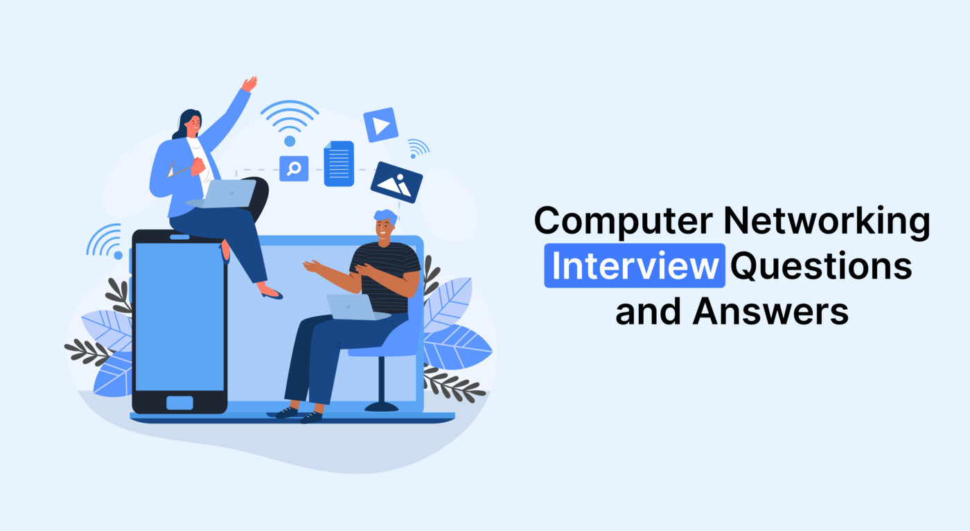 Two people with laptops, one sitting on a smartphone and the other on a laptop screen, with icons representing technology and data, next to the text "Computer Networking Interview Questions and Answers".